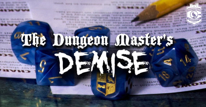 The Dungeon Master’s Demise – Jan 24th & 25th!